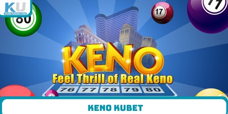 Keno Kubet