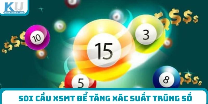 Soi cầu Xổ số Miền Trung để tăng xác suất trúng số