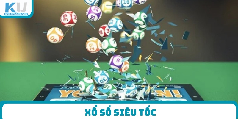 Xổ số siêu tốc